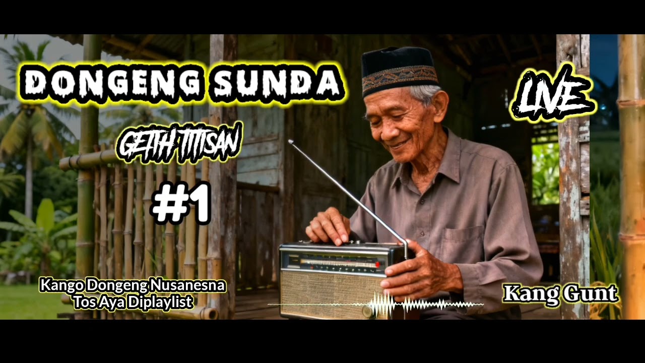 CQRITA DONGENG!!!! DONGENG SUNDA, GETIH TITISAN