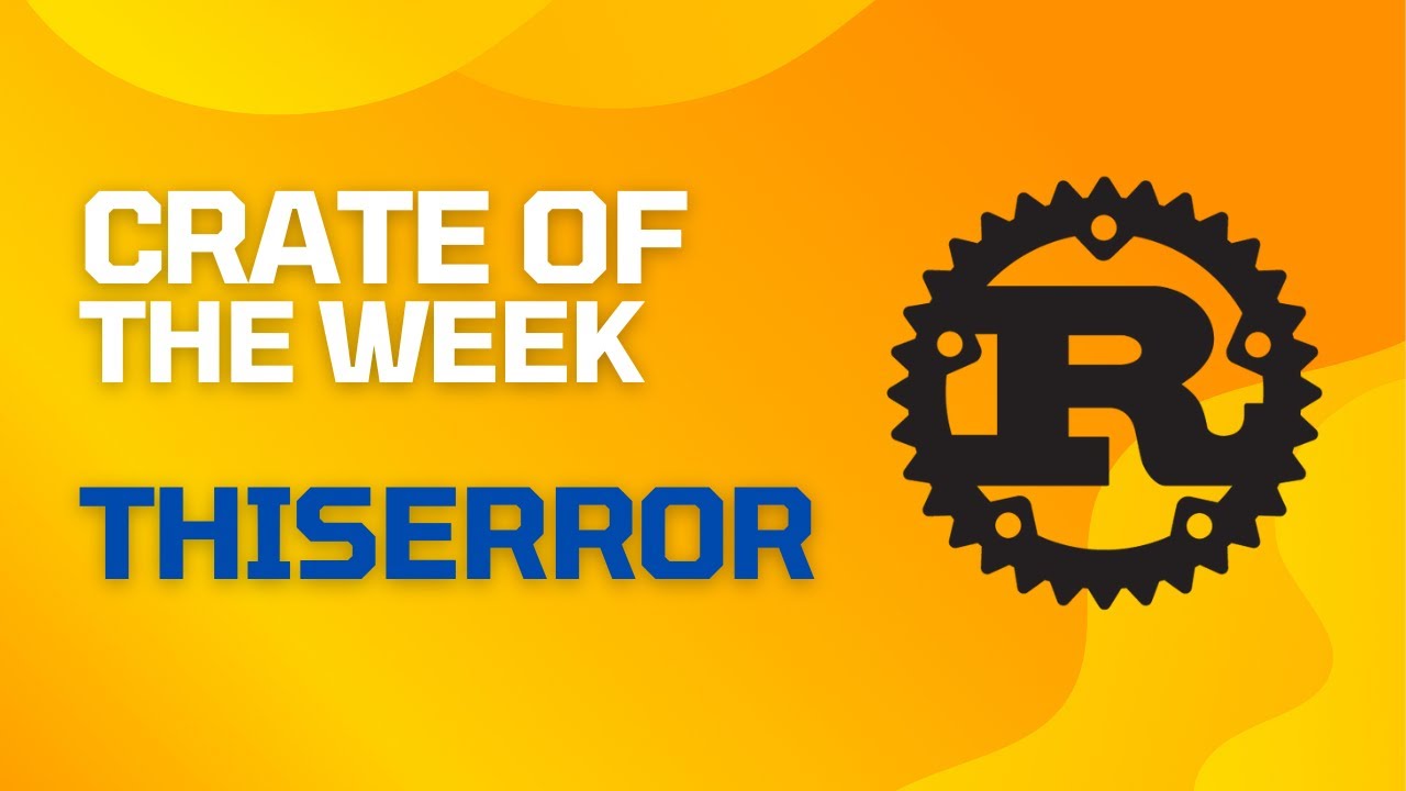 Rust Error Handling  - thiserror Crate