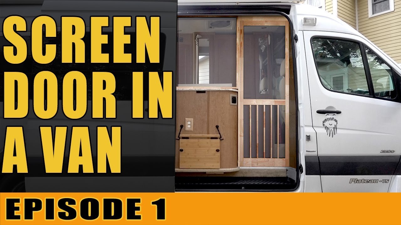 A SCREEN DOOR FOR YOUR VAN - PART 01- How?