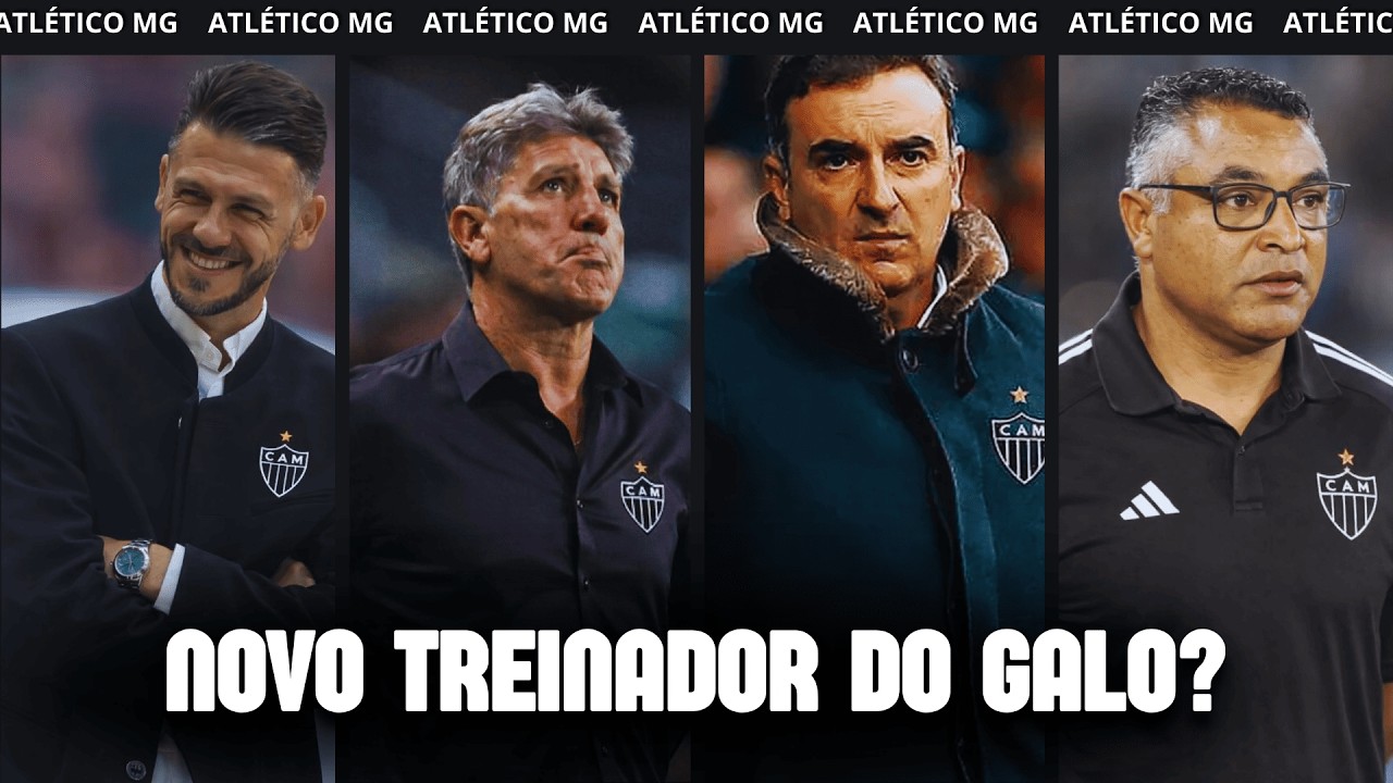 QUEM VAI TREINAR O GALO? 4 OPÇÕES FORTES PARA O ATLÉTICO-MG