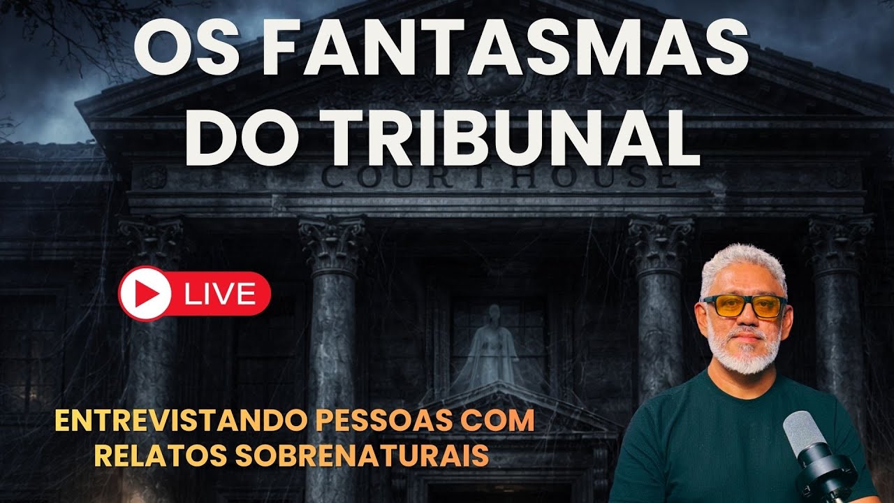 OS FANTASMAS DO TRIBUNAL-ENTREVISTANDO PESSOAS COM RELATOS SOBRENATURAIS