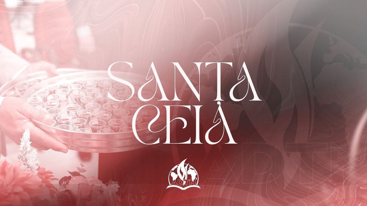 Culto de Santa Ceia | ADTN 14.03.2026