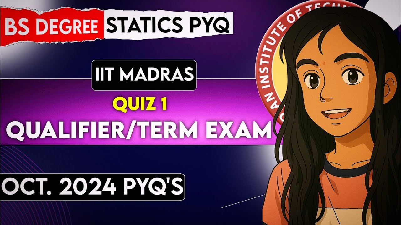 Qualifier/Quiz 1 Exam PYQs – Stat-01 | IITM BS  | Best Explanation 🔥