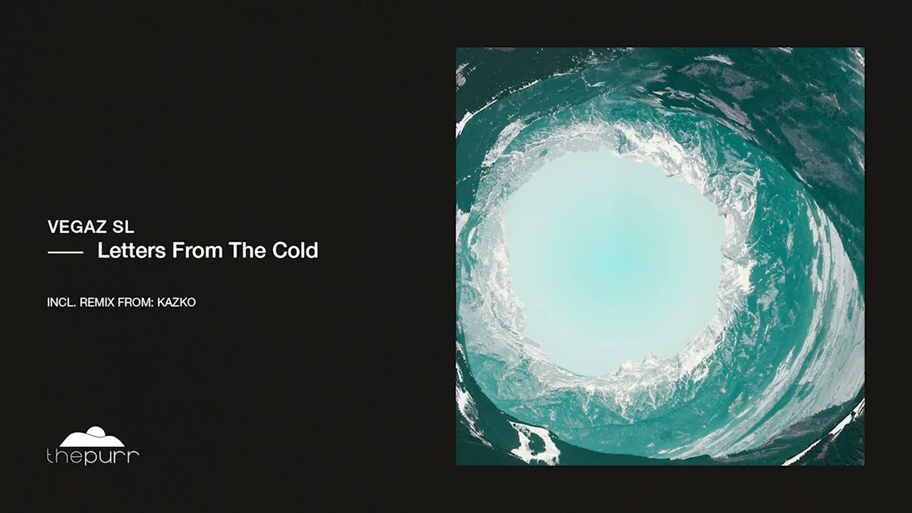 VegaZ SL - Letters From The Cold (Original Mix)