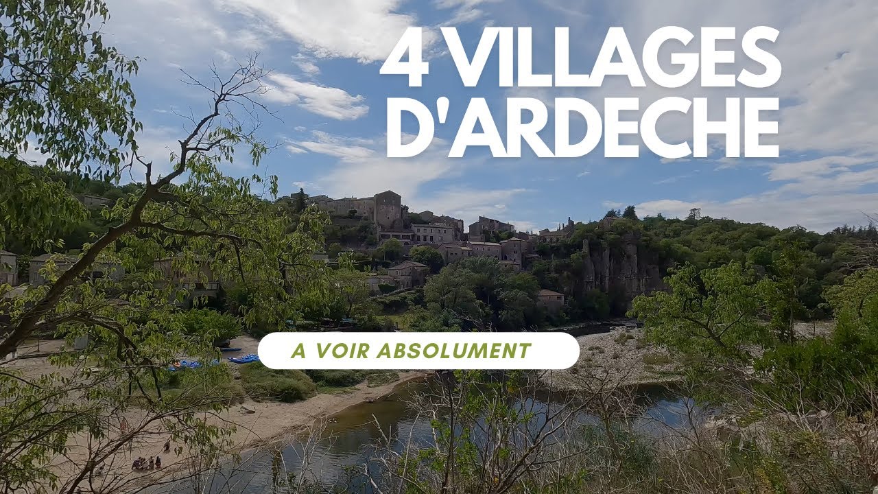 4 Villages d’Ardèche à voir absolument !