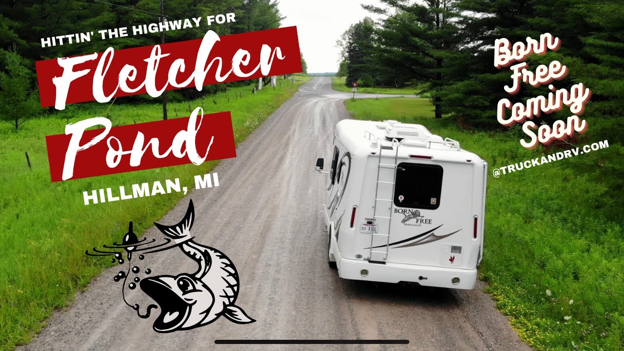 Born Free Sneak Peek — Hittin' The Highway for Fletcher Pond in Northern Michigan