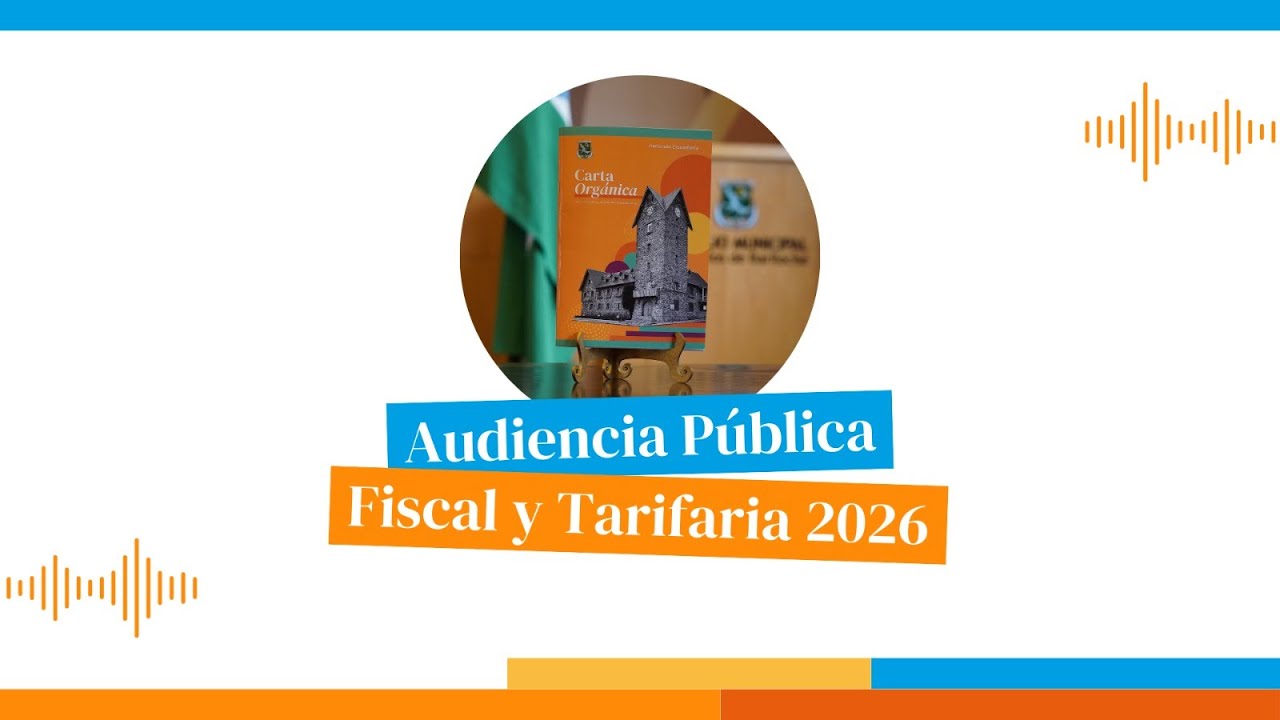 Audiencia Pública - Fiscal y Tarifaria 2026