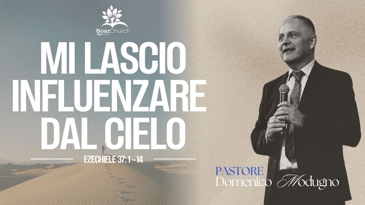 Mi lascio influenzare dal cielo (Ezechiele 37 : 1 -14)