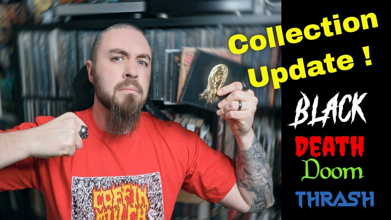 Collection Update: Death Metal/Thrash Metal/Black Metal/Doom Metal Galore!