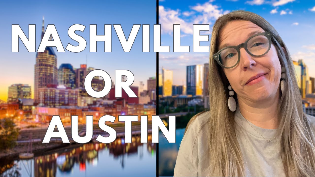 Move to Nashville or Austin? This Video Will Help You Decide!