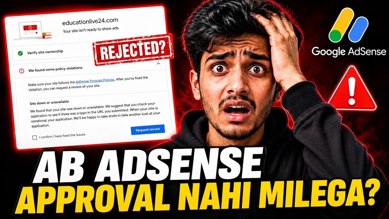 Why are you not getting AdSense approval? Understand Google's new rule.