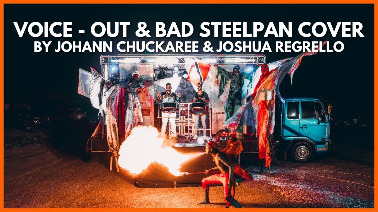 Voice - Out & Bad Steelpan Cover by Johann Chuckaree and Joshua Regrello