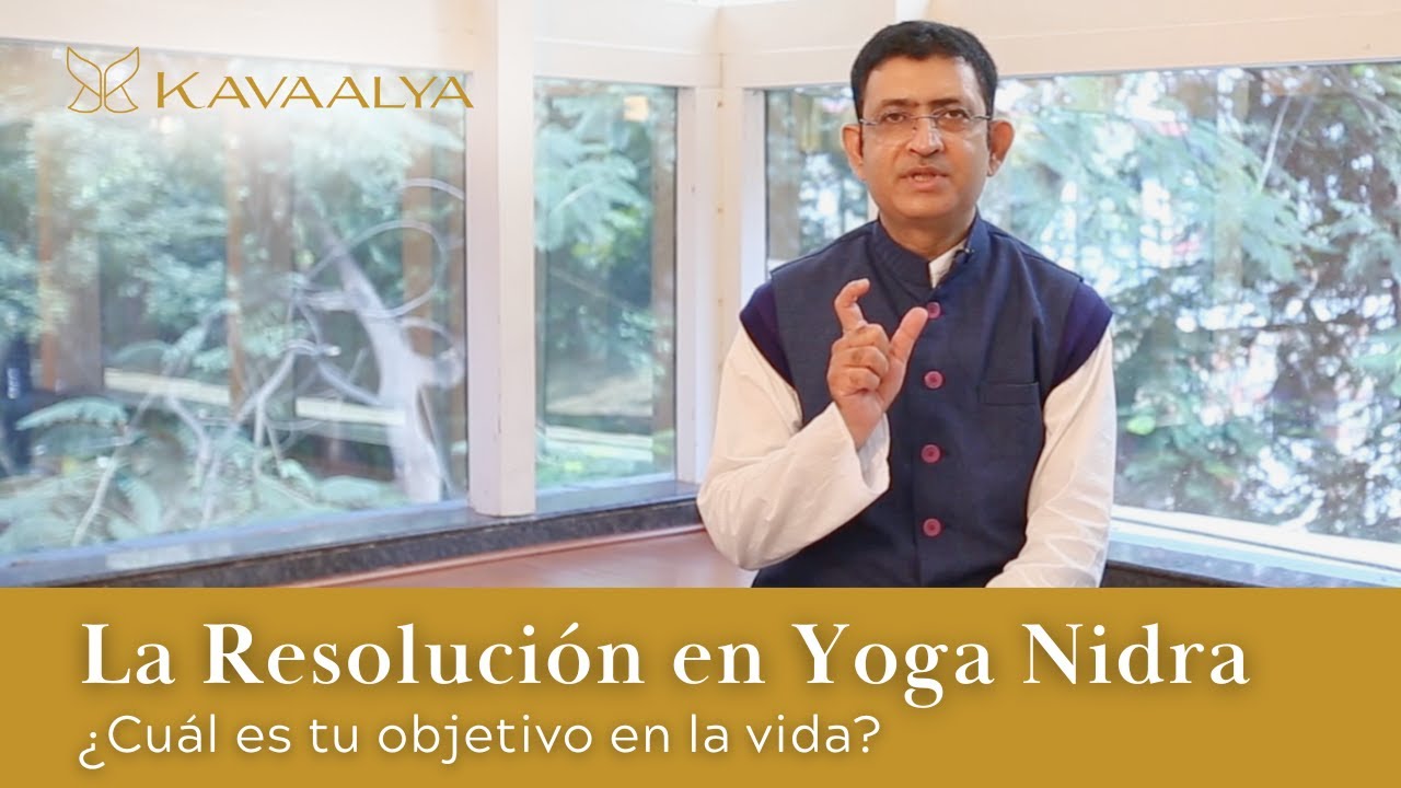 Descubre tu Potencial y tu Objetivo en la Vida con YOGA NIDRA | Kavaalya
