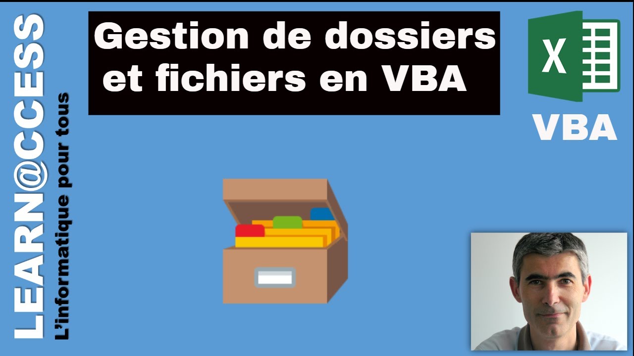 VBA  -  Comment gérer vos Dossiers et Fichiers en VBA ?