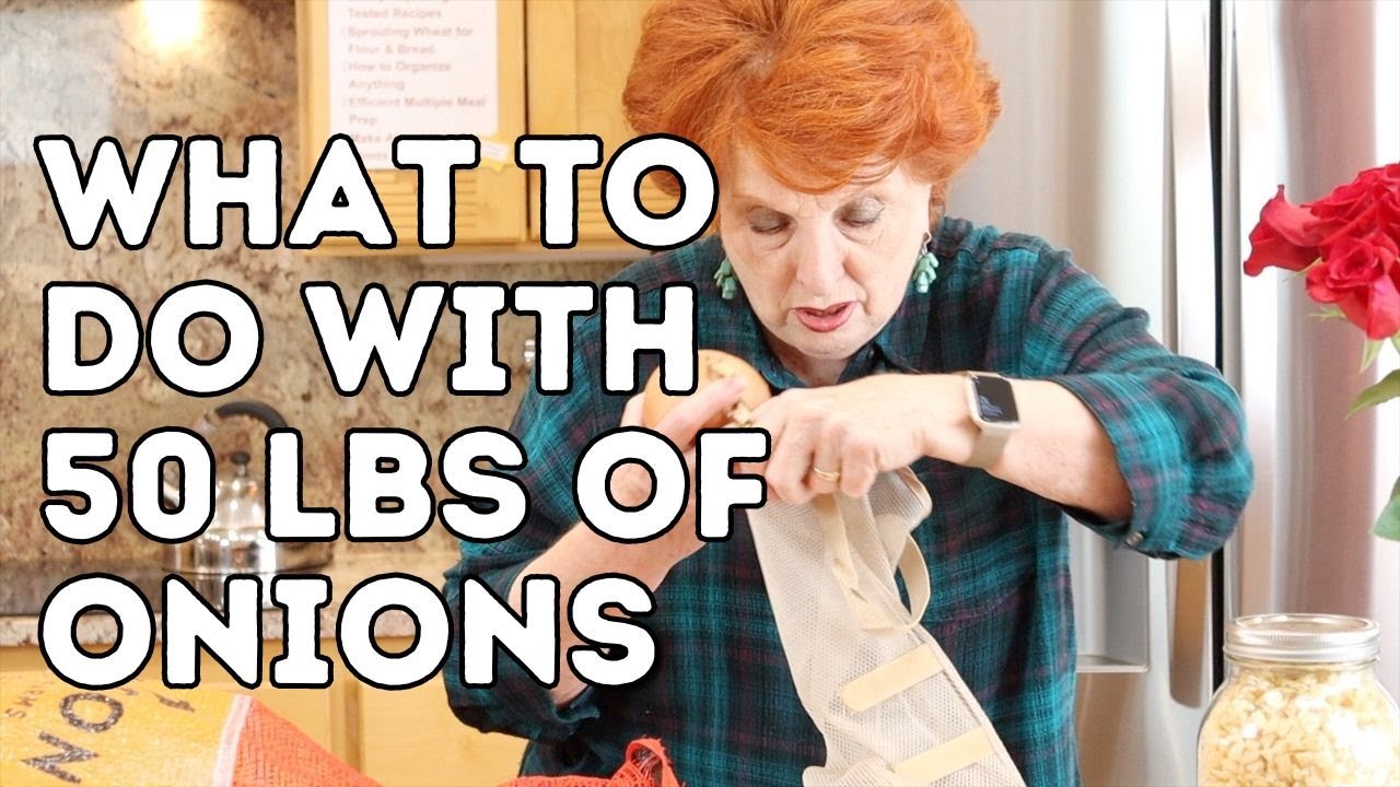 What To Do with 50 lbs of Onions