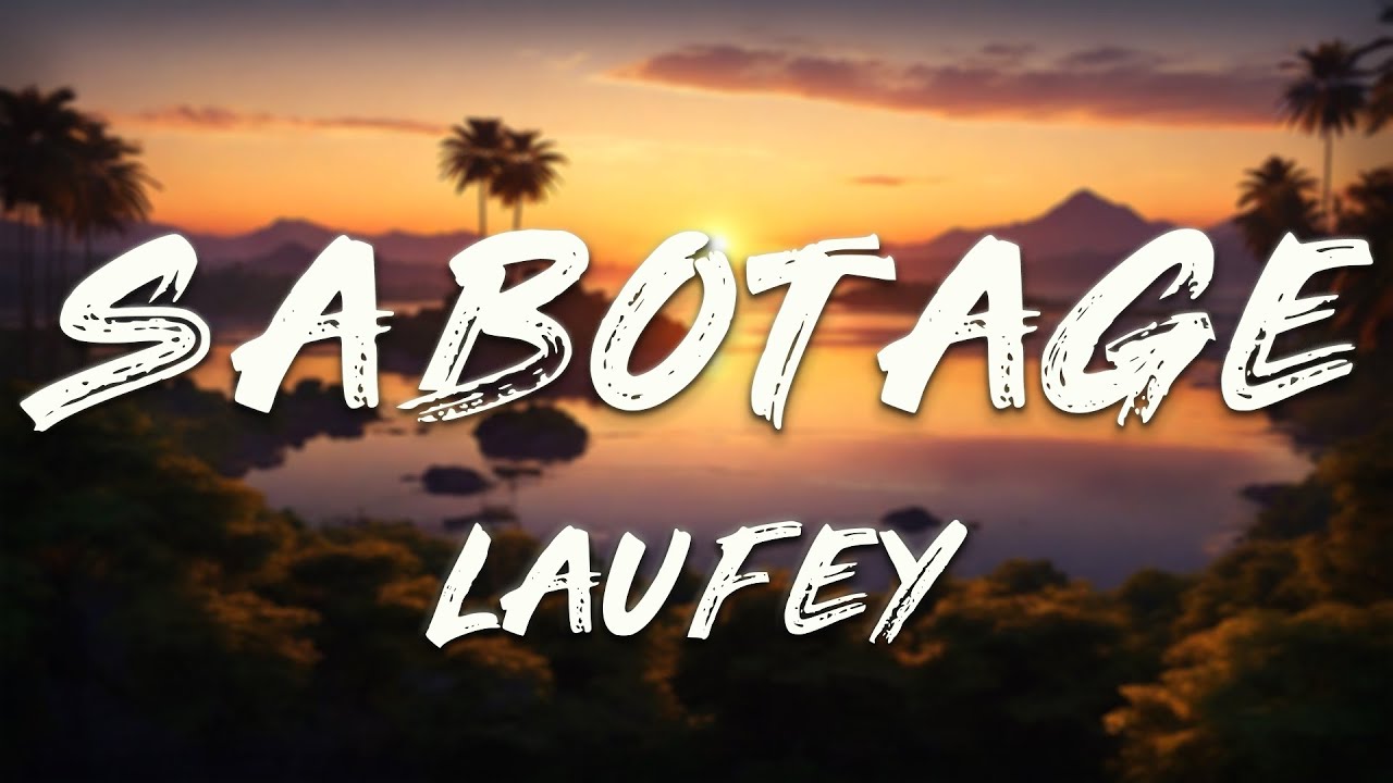 Laufey - Sabotage (Lyrics)