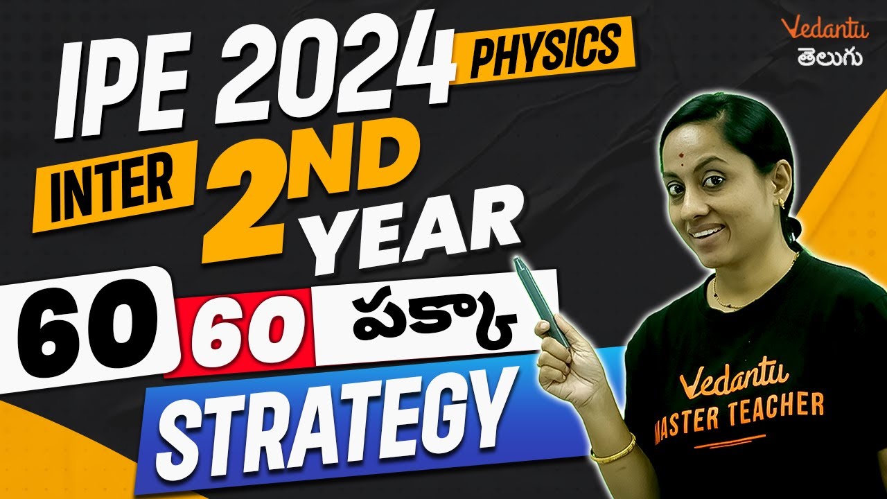 IPE 2024 Physics Strategy | INTER 2nd Year | 60/60 పక్కా Strategy | AP & TS | KRD Madam