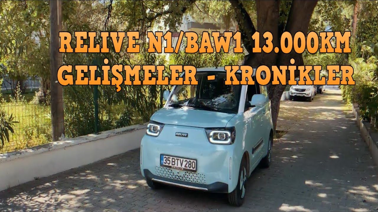 Relive N1/Baw1 13.000 kilometre deneyimleri - Gelişmeler