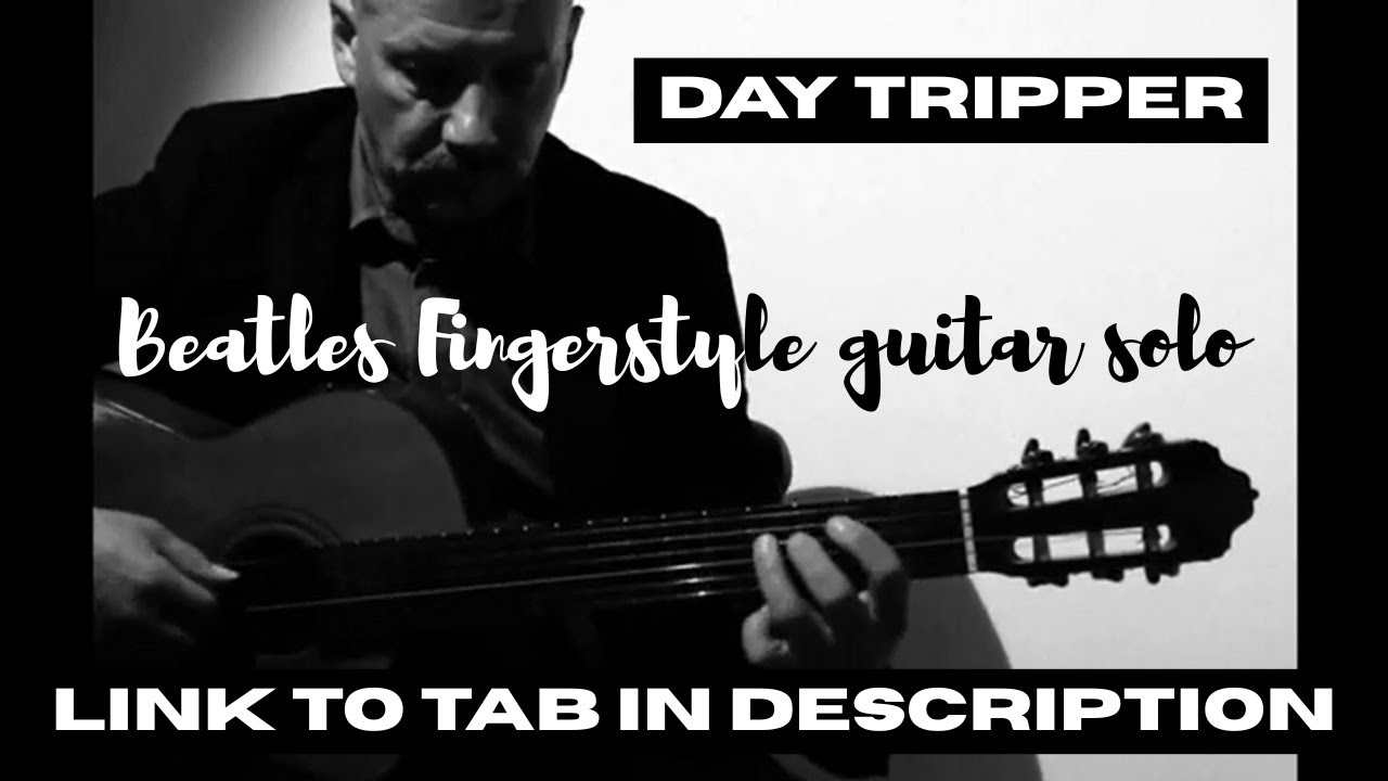 Day Tripper - Beatles fingerstyle guitar solo - TAB link in description