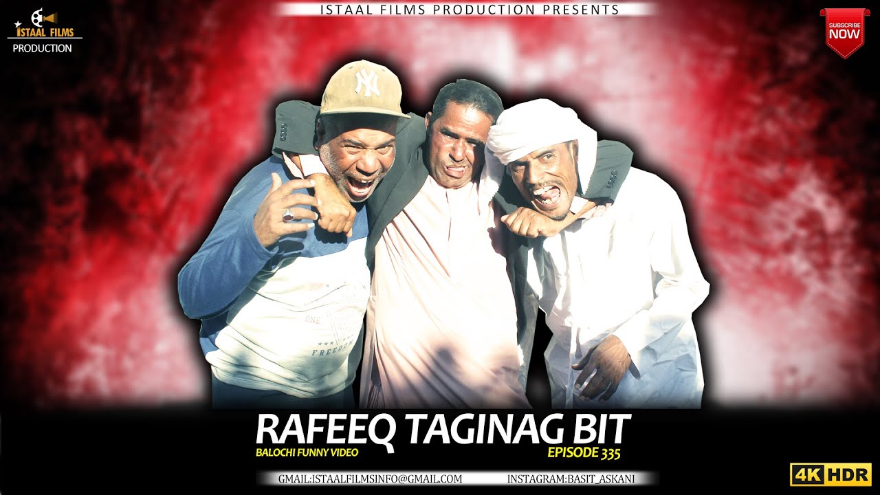 Rafeeq Taginag Bit  | Balochi Funny Video | Episode 338 | 2023