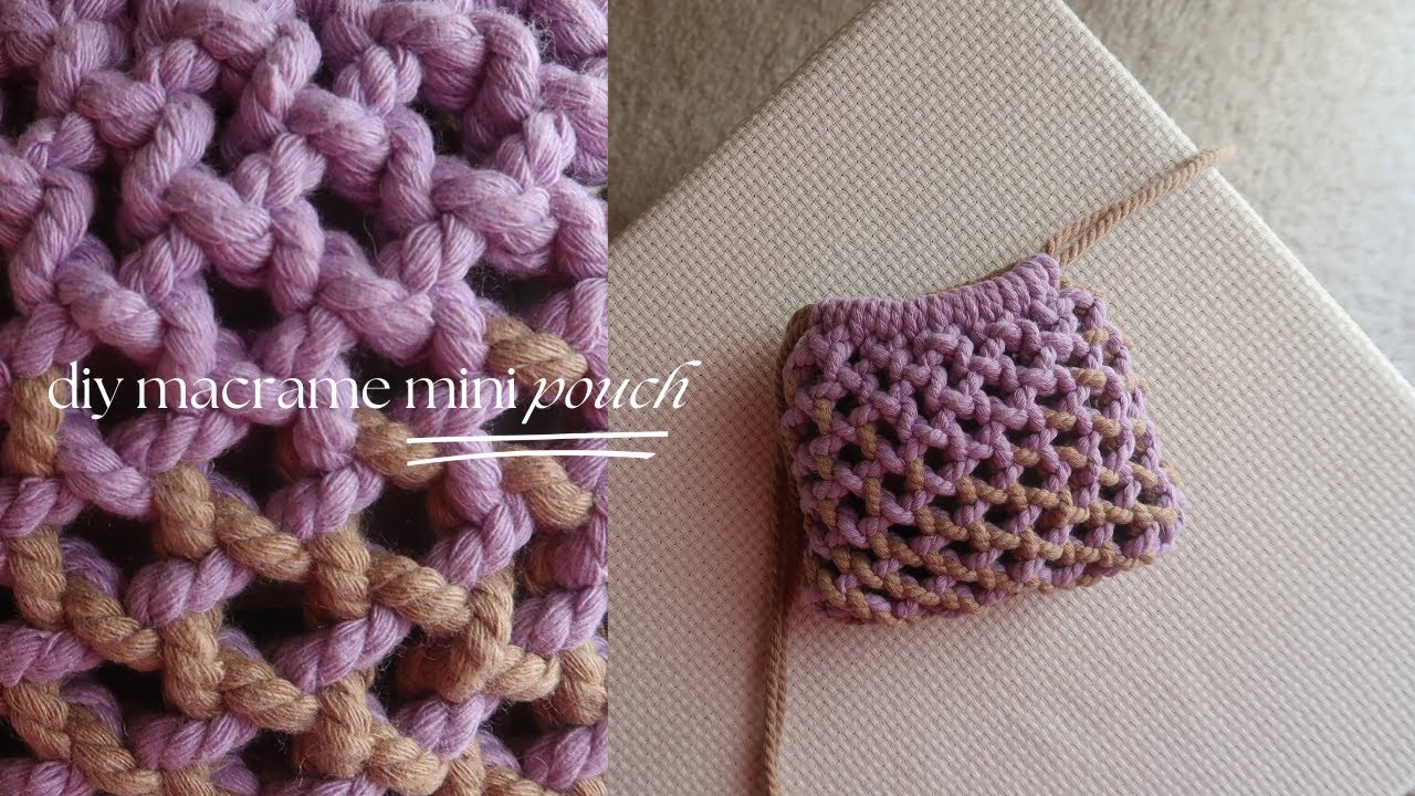 DIY Macrame Mini Pouch | Mini Bolsita de Macrame | Step by Step Tutorial