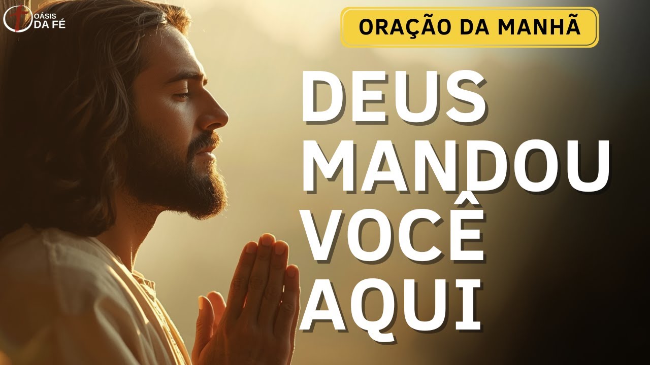 Senhor Jesus, Obrigado por Mais Um Dia Abençoado de cura | Oração da Manhã | Oásis da fé