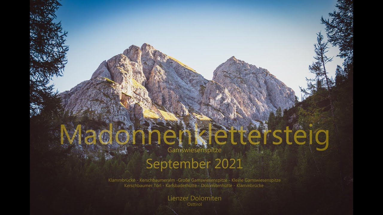 Madonnenklettersteig Gamswiesenspitze Lienzer Dolomiten 09.2021