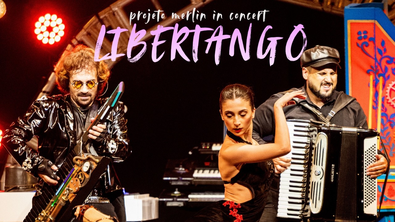 Projeto Merlin in Concert: Libertango