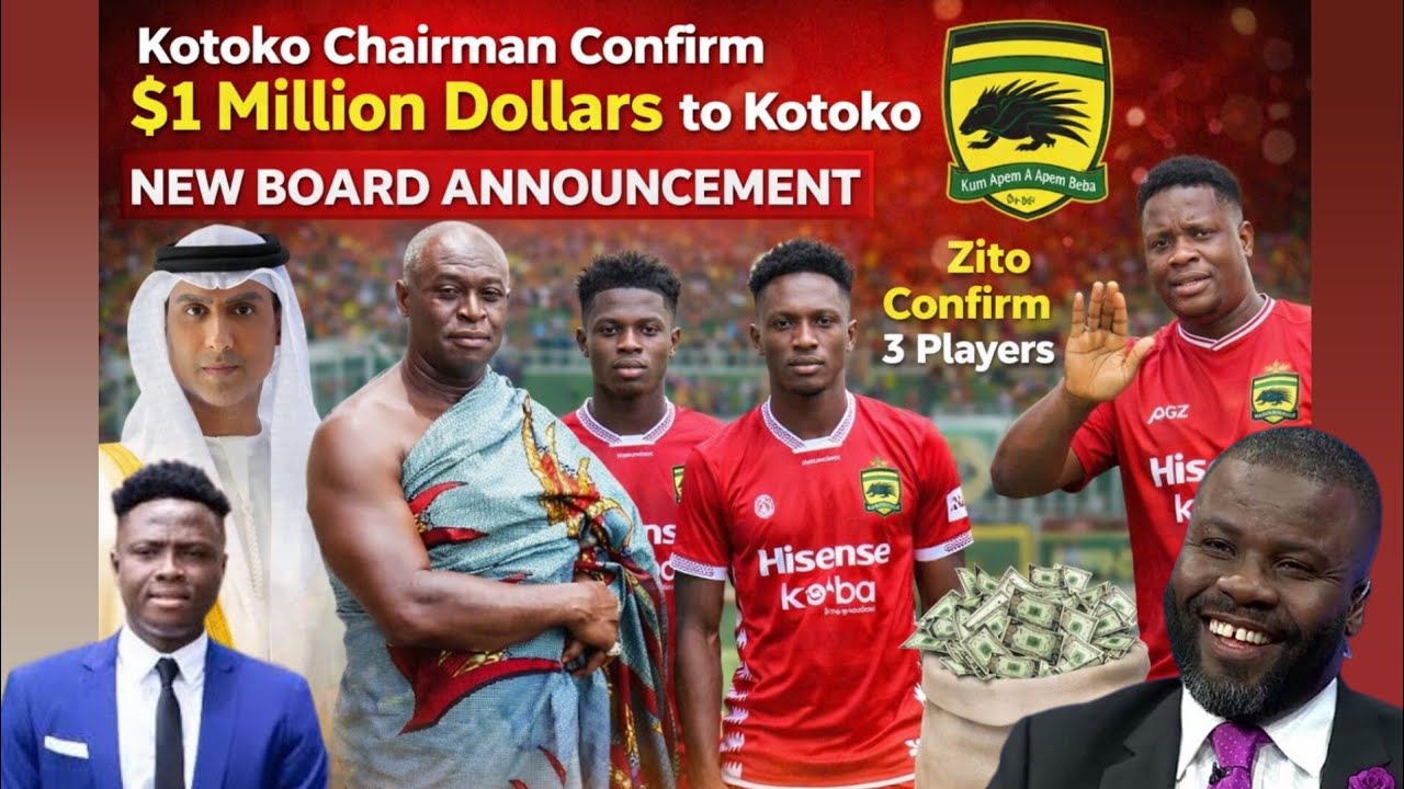 GOOD :CHAIRMAN CONFIRM 1 MILLION DOLLARS TO KOTOKO..NEW BOARD ANNOUNCEMENT ON..ZITO 3 PLAYERS NEXT