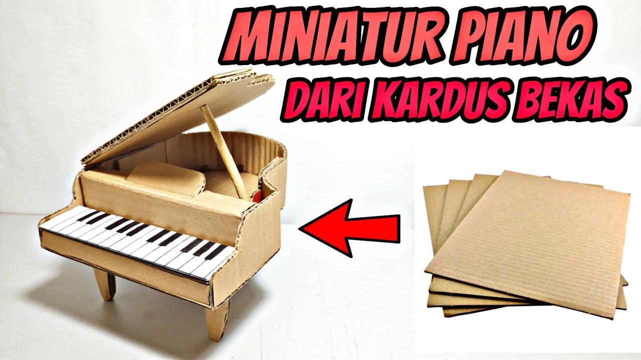 Membuat miniatur piano dari kardus | ide kreatif