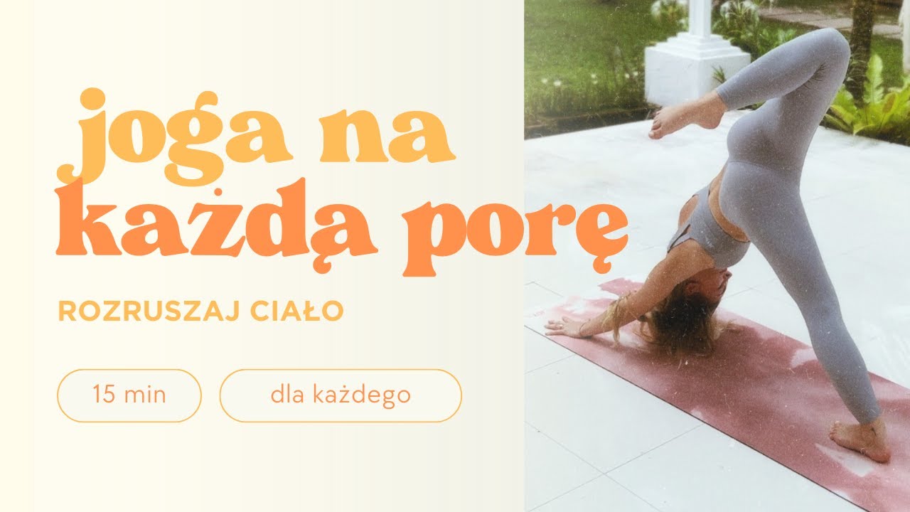 ROZRUSZAJ SIĘ | Praktyka jogi dla całego ciała | 15 minut | CARLA PUZIO
