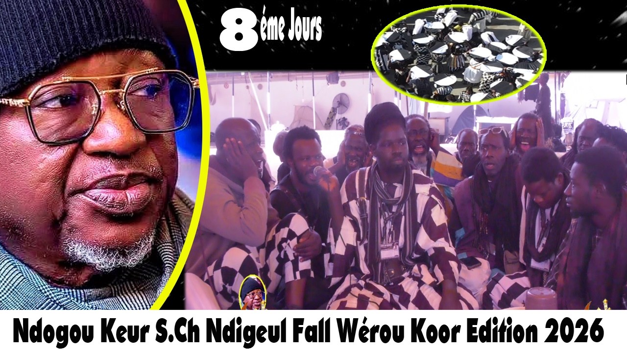 8éme Jours Ndogou Wérou Koor  Keur Serigne Ch Ndigeul Fall le 26 02 2026