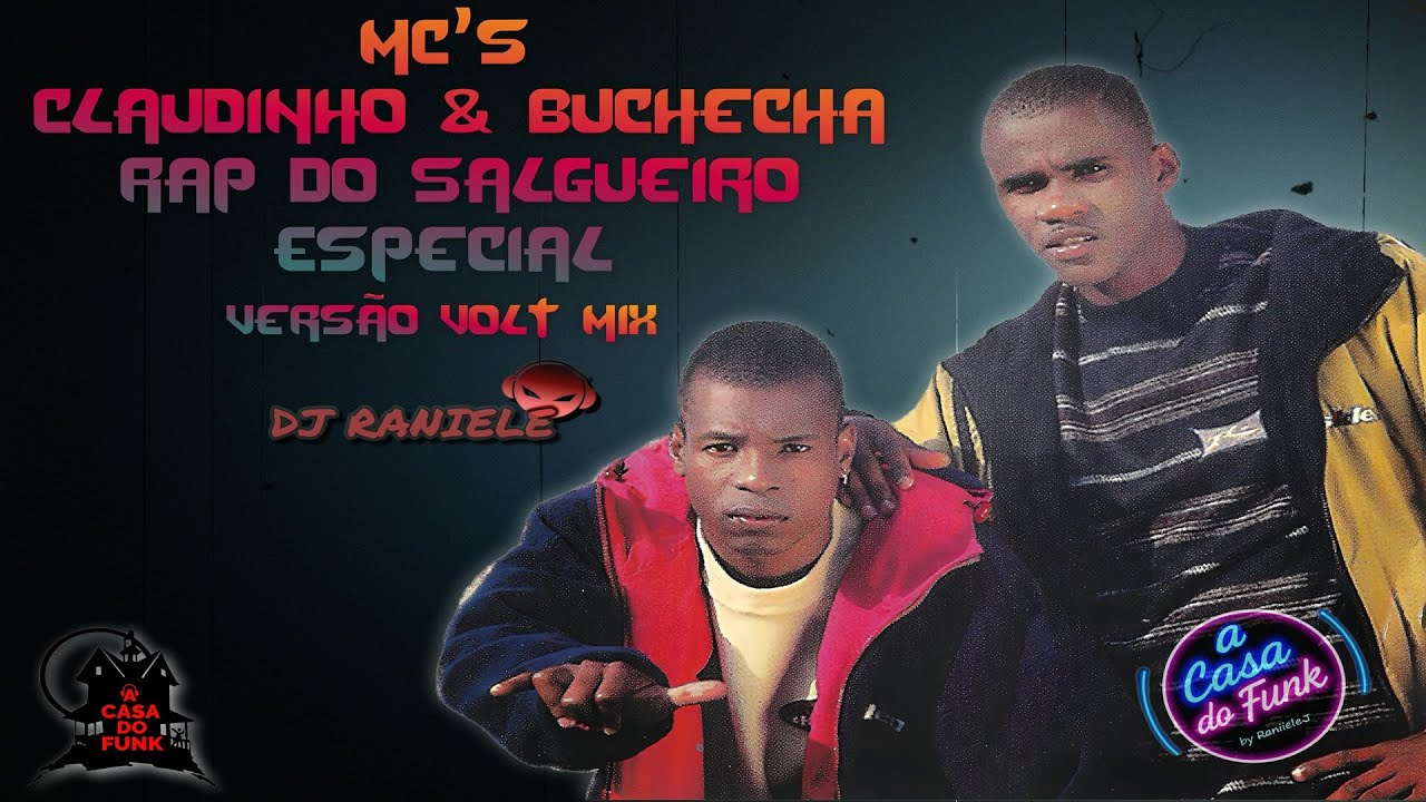 MC'S Claudinho & Buchecha - Rap Do Salgueiro Especial Versão VOLT MIX By RANIELE DJ
