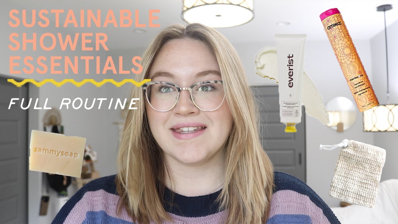 Sustainable Shower Routine [Imperfect + Realistic]