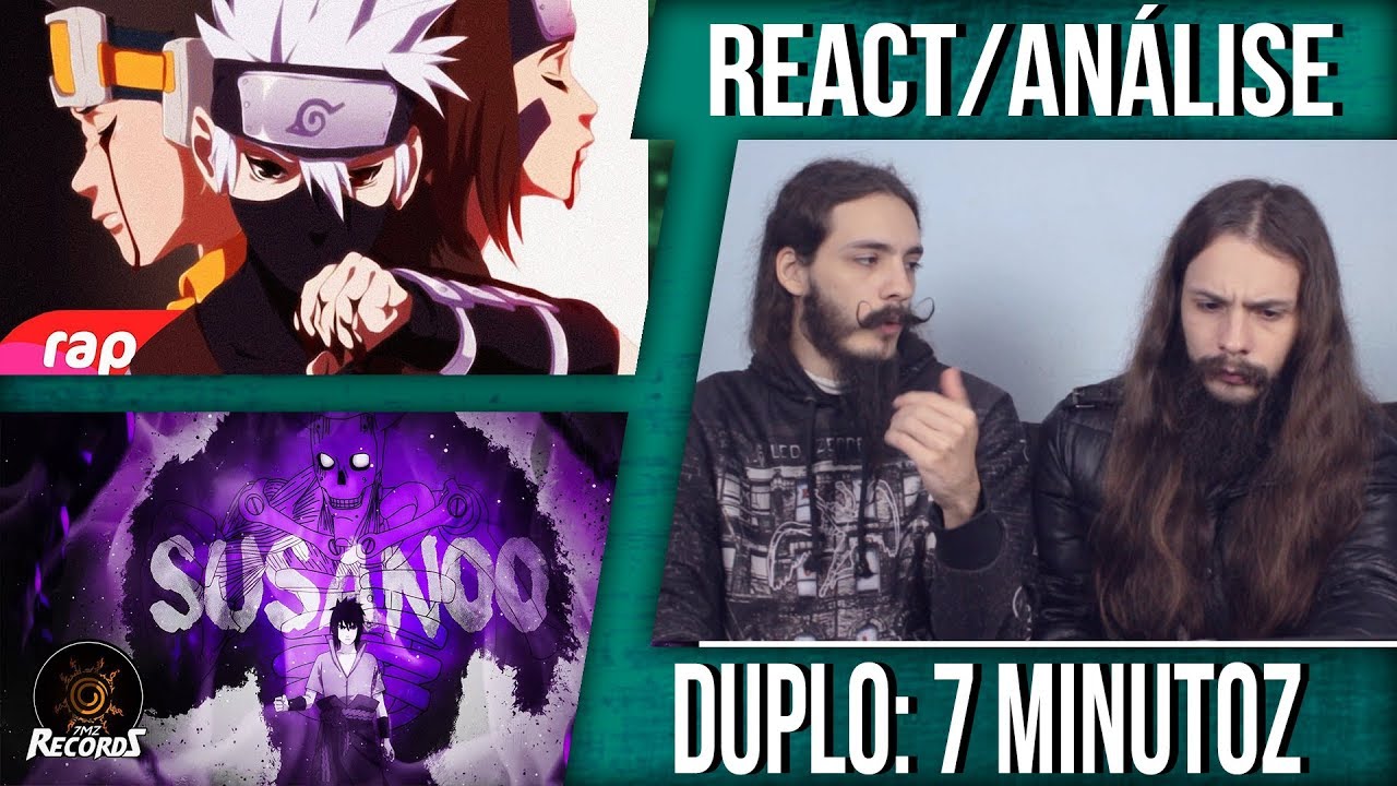 [REACT/AN&Aacute;LISE] 7 MINUTOZ DUPLO: RAP DO KAKASHI, OBITO E RIN - NINJAS MERECEM PERD&Atilde;O + SUSANOO