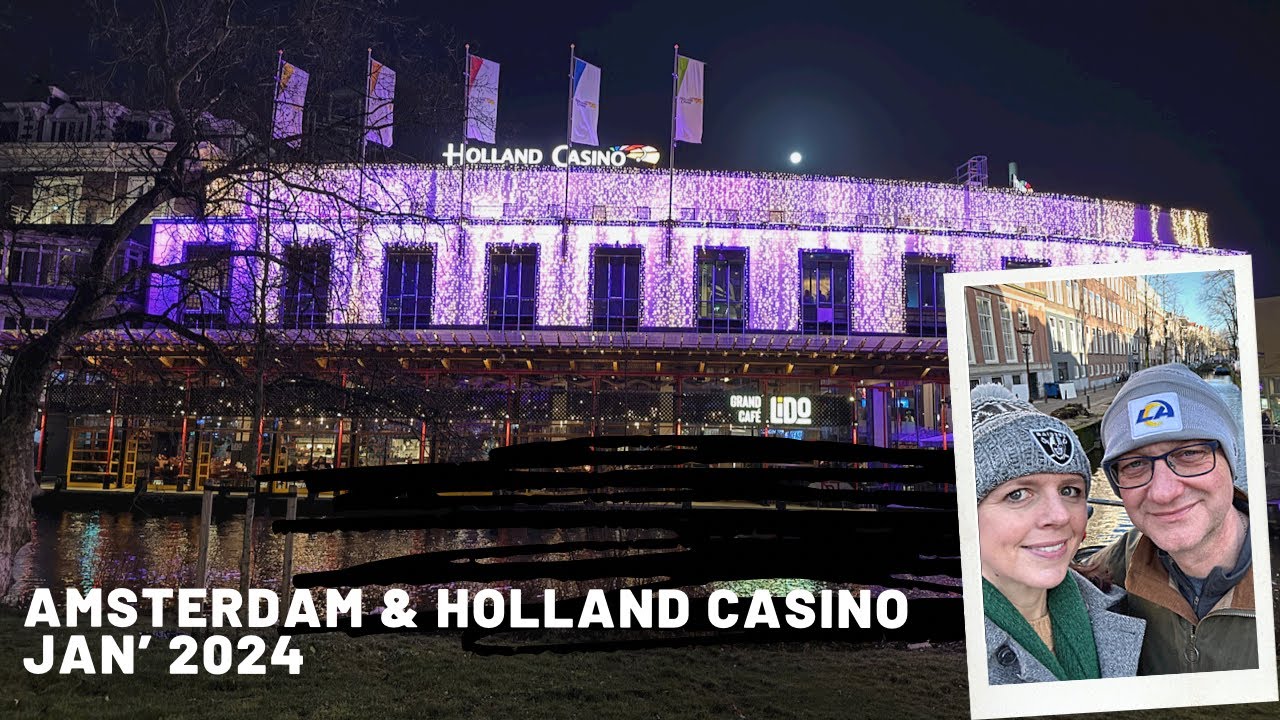 Amsterdam | Holland Casino | Jan’ 2024