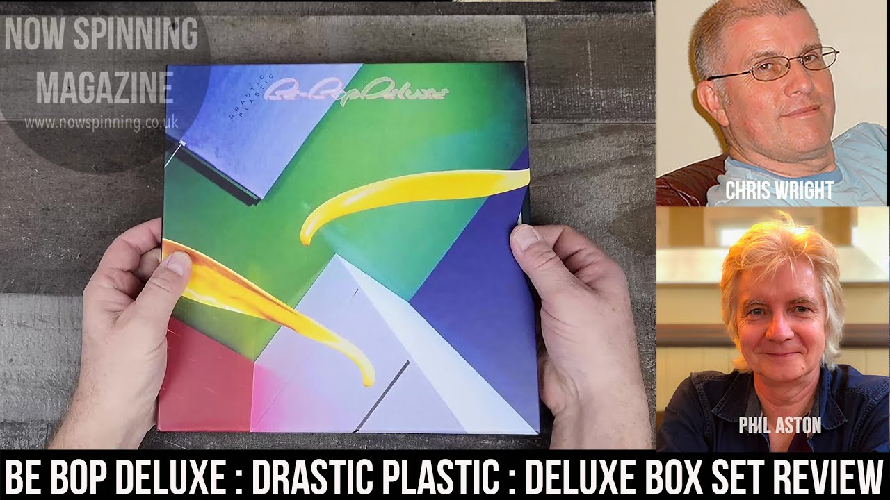 Be Bop Deluxe : Drastic Plastic : Super Deluxe Box Set Review