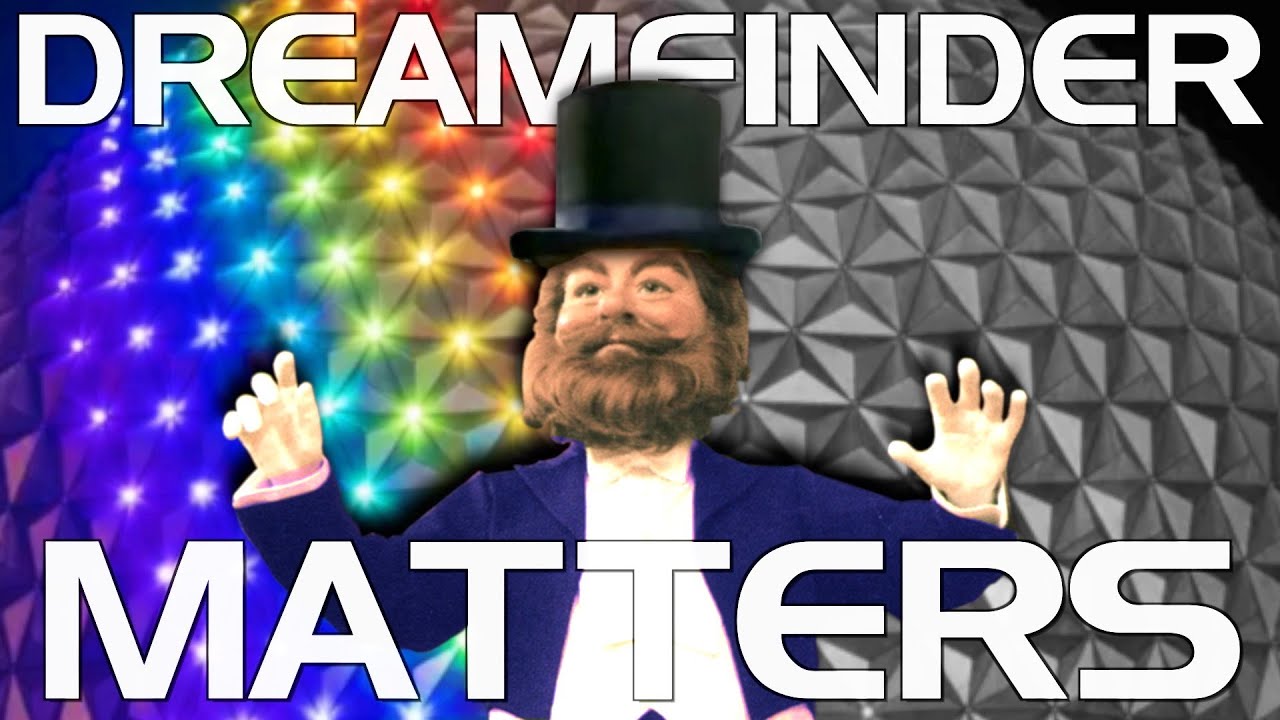 The Dreamfinder Matters (The Vanished Moral of JOURNEY INTO IMAGINATION) | ExploraStories