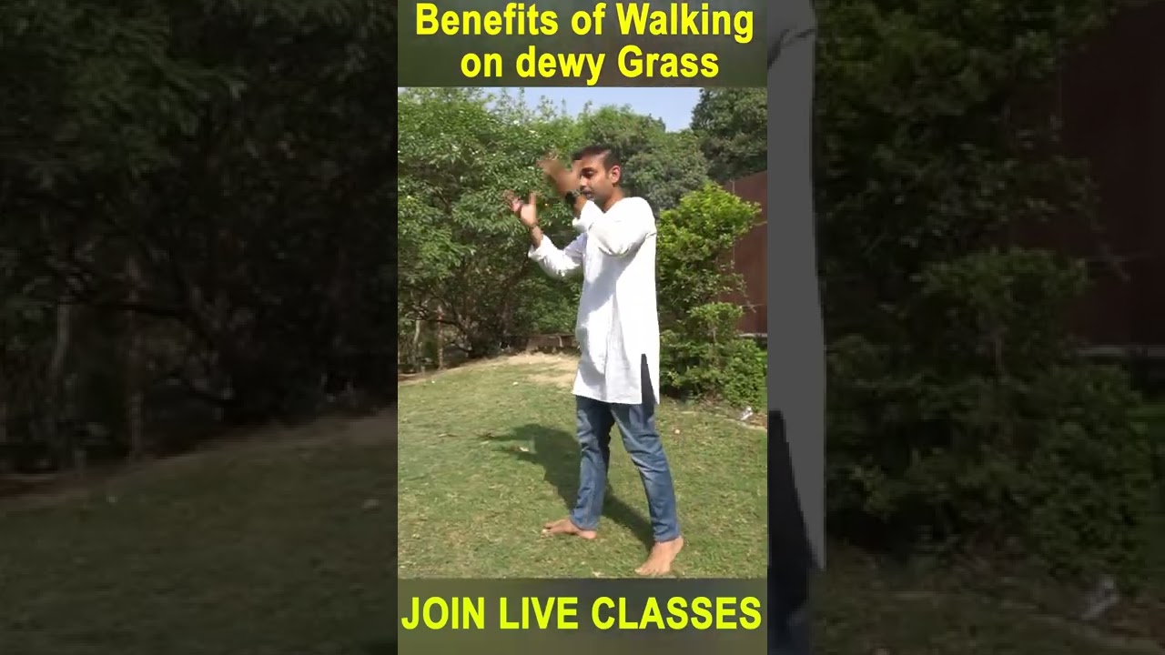Benefits of Walking on Grass | YoGa with Saurabh