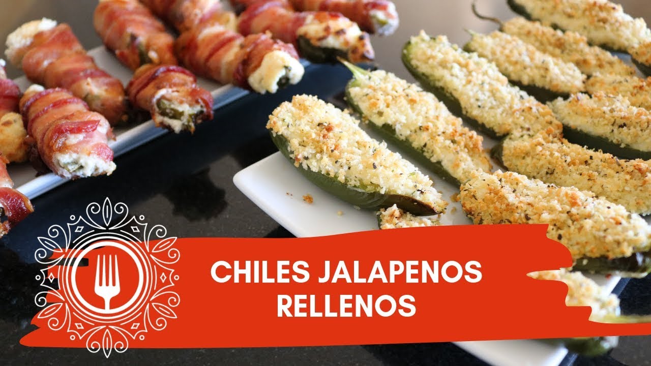 Jalapeno Rellenos con Queso Crema - Jalapeño Poppers / La Botana Perfecta
