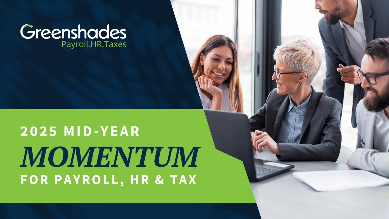 2025 Mid Year Momentum for Payroll, HR & Tax