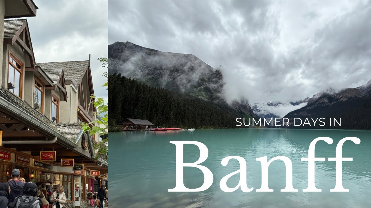 Summer Days in Banff, Canada | lake louise, morraine lake, columbia icefield, banff 