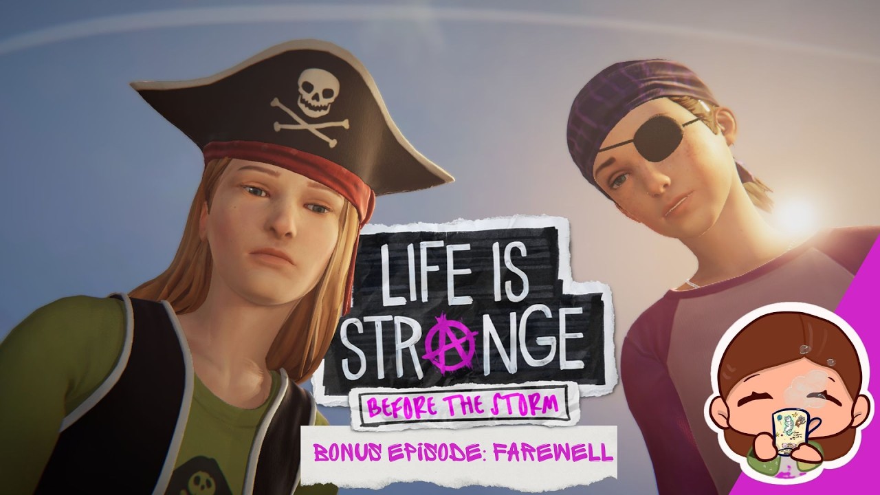 Playing Pirates one last time | Life is Strange - Before the Storm [Bonus episode: Farewell]