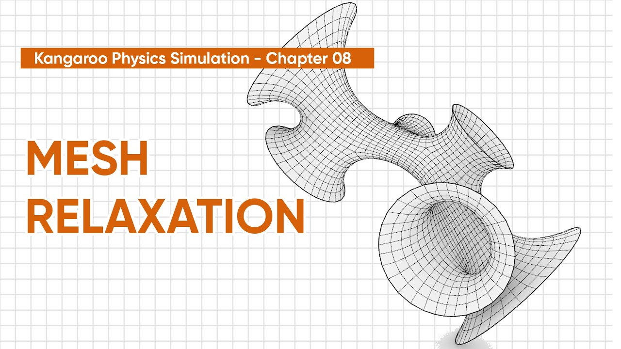 Kangaroo Physics Simulations - Chapter 08 | Mesh Relaxation | Rhino & Grasshopper Tutorial