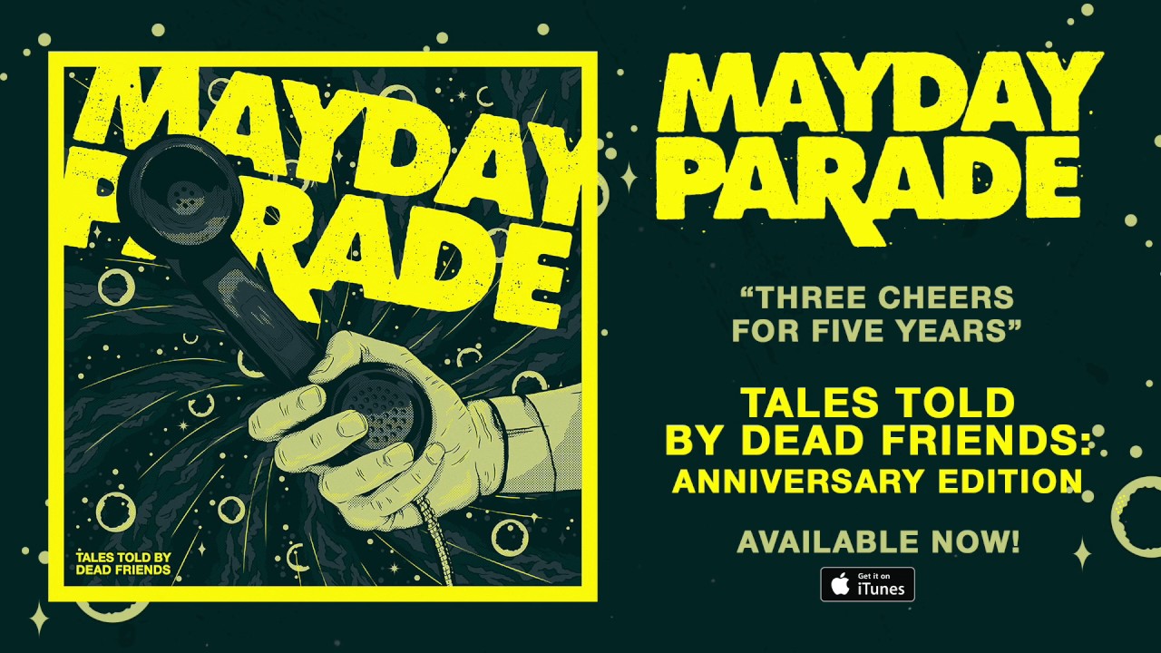 Mayday Parade - Three Cheers for Five Years