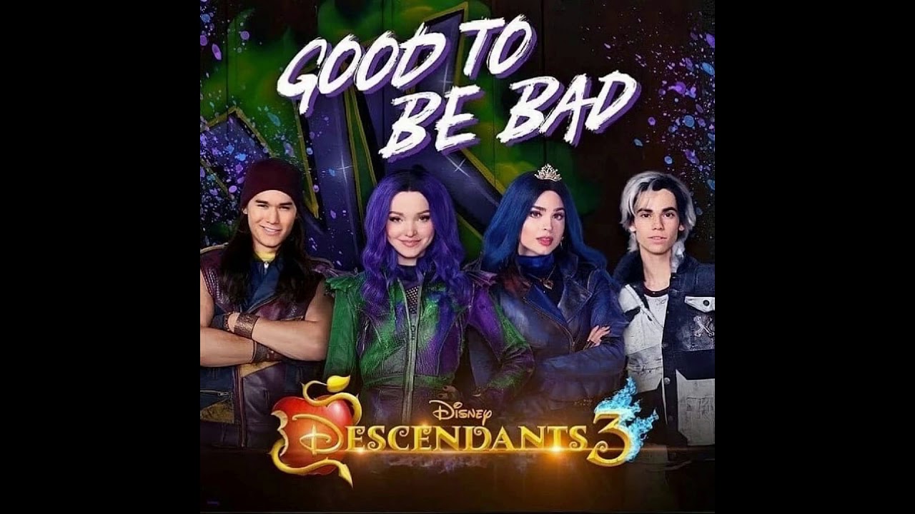Descendants 3 «Good to be bad» Audio
