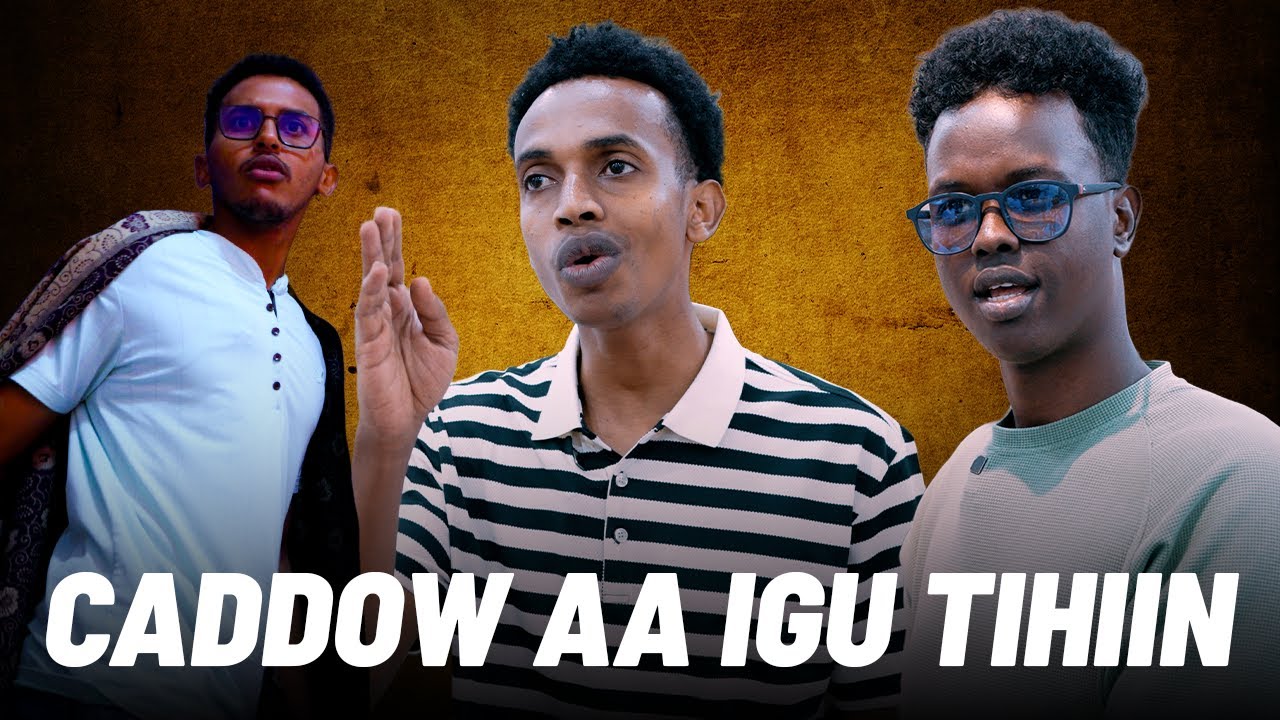 Hormarkayga Laga Xunyahay Talloow Dadka Maxay U Wada Dhahaan? Cadoowga Ay U jeedaan Aaway.