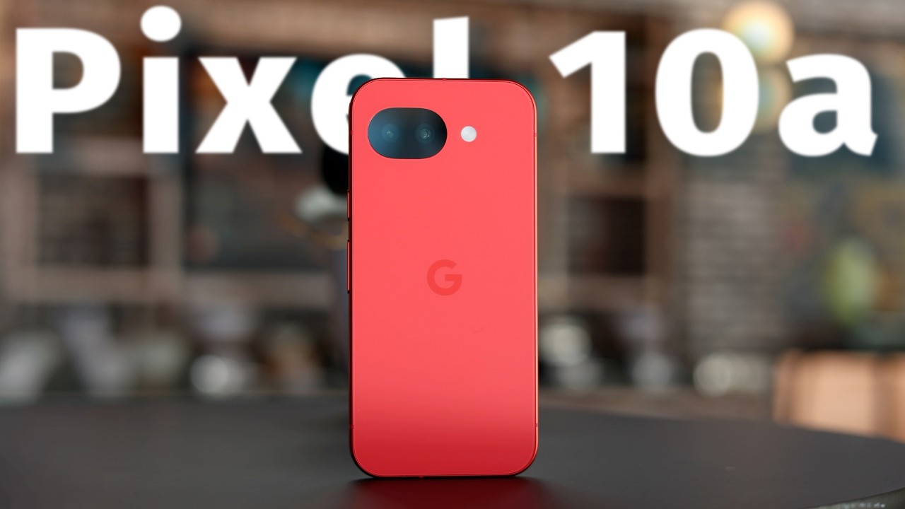 Pixel 10a - My Hot Take