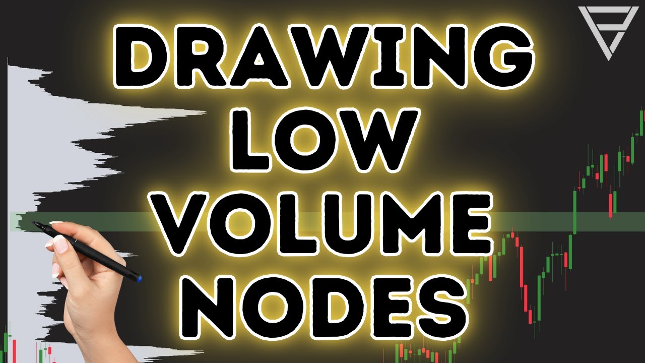 How I Draw my Low Volume Nodes in Volume Profile Trading