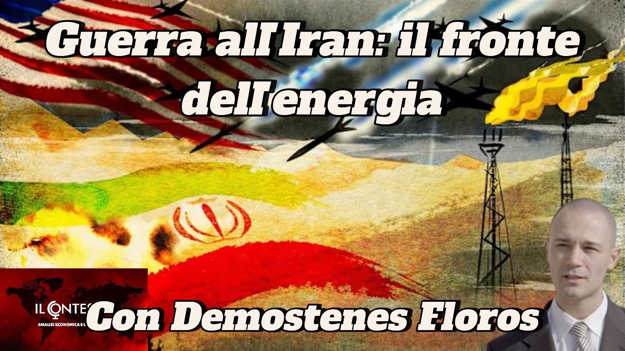 Guerra all&rsquo;Iran: il fronte dell&rsquo;energia | Demostenes Floros